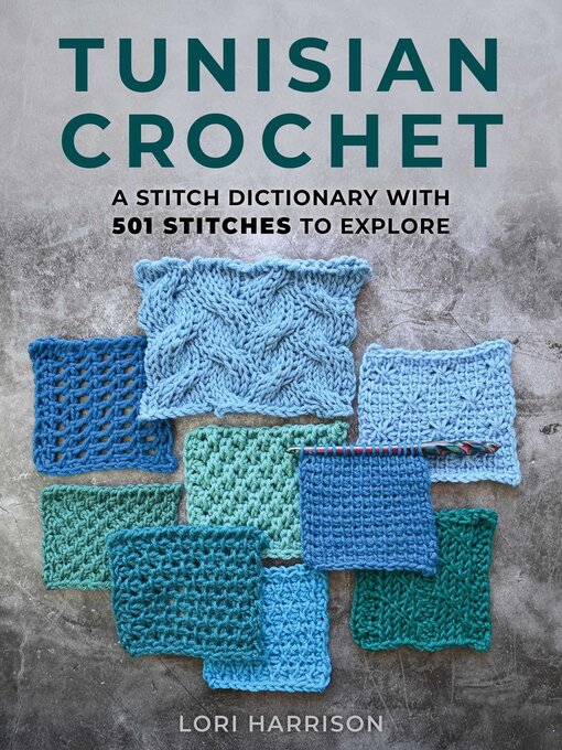 Title details for Tunisian Crochet by Lori Harrison - Wait list